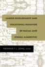 Image for Career development and vocational behavior of racial and ethnic minorities : 0