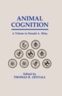 Image for Animal cognition: a tribute to Donald A. Riley