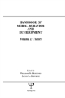 Image for Handbook of Moral Behavior and Development: Volume 1: Theory