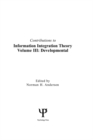 Image for Contributions To Information Integration Theory: Volume 3: Developmental