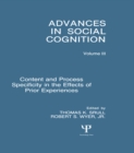 Image for Content and Process Specificity in the Effects of Prior Experiences: Advances in Social Cognition, Volume III : 0
