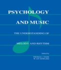Image for Psychology and music: the understanding of melody and rhythm