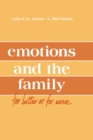 Image for Emotions and the family: for better or for worse