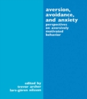 Image for Aversion, avoidance, and anxiety: perspectives on aversively motivated behavior