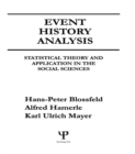 Image for Event history analysis: statistical theory and application in the social sciences