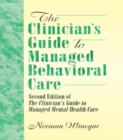 Image for The clinician&#39;s guide to managed behavioral care