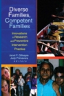 Image for Diverse families, competent families: innovations in research and preventive intervention practice