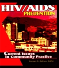 Image for HIV/AIDS prevention: current issues in community practice