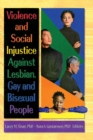 Image for Violence and social injustice against lesbian, gay and bisexual people