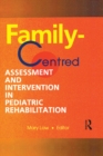 Image for Family centred assessment and intervention in pediatric rehabilitation