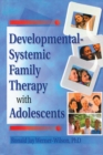 Image for Developmental-Systemic Family Therapy with Adolescents