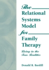 Image for Relational Systems Model for Family Therapy: Living in the Four Realities