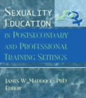 Image for Sexuality education in postsecondary and professional training settings