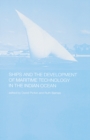 Image for Ships and the development of maritime technology on the Indian Ocean