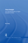 Image for The Third Delight: Internationalization of Higher Education in China