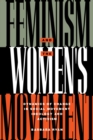 Image for Feminism and the women&#39;s movement: dynamics of change in social movement ideology, and activism