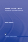 Image for Religion in today&#39;s world: global issues, sociological perspectives