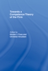 Image for Towards a competence theory of the firm