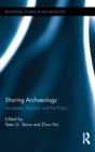 Image for Sharing archaeology: academe, practice, and the public