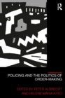 Image for Policing and the politics of order-making