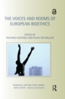 Image for The voices and rooms of European bioethics
