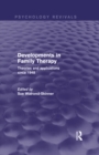 Image for Developments in family therapy: theories and applications since 1948