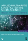 Image for Applied multivariate statistics for the social sciences: analyses with SAS and IBM&#39;s SPSS