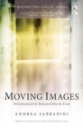Image for Moving images: psychoanalytic reflections on film