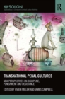Image for Transnational penal cultures: new perspectives on discipline, punishment, and desistance