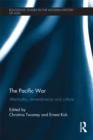 Image for The Pacific War: aftermaths, remembrance and culture