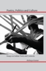 Image for Poetry, Politics and Culture: Essays on Indian Texts and Contexts