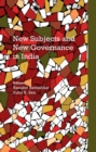 Image for New subjects and new governance in India