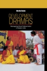 Image for Development dramas: reimagining rural political action in Eastern India