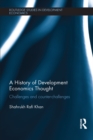 Image for A history of development economics thought: challenges and counter-challenges