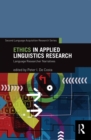 Image for Ethics in applied linguistics research: language researcher narratives