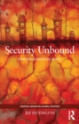 Image for Security unbound: enacting democratic limits