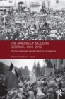 Image for The making of modern Georgia, 1918-2012