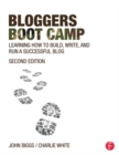 Image for Blogger&#39;s boot camp: learning how to build, write, and run a successful blog