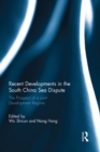 Image for Recent developments in the South China Sea dispute: the prospect of a joint development regime