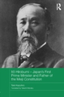 Image for Ito Hirobumi: Japan&#39;s first prime minister and father of the Meiji Constitution