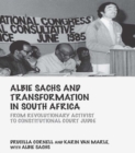 Image for Albie Sachs and transformation in South Africa: from revolutionary activist to constitutional court judge