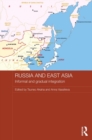 Image for Russia and East Asia: informal and gradual integration