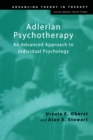 Image for Adlerian psychotherapy: an advanced approach to individual psychology