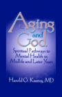 Image for Aging and God: spiritual pathways to mental health in midlife and later years