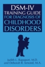 Image for DSM-IV training guide for diagnosis of childhood disorders