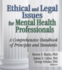 Image for Ethical and legal issues for mental health professionals: a comprehensive handbook of principles and standards