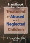 Image for Handbook for the treatment of abused and neglected children