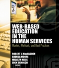 Image for Web-based education in the human services: models, methods, and best practices
