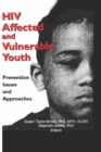 Image for HIV affected and vulnerable youth: prevention issues and approaches