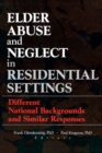 Image for Elder abuse and neglect in residential settings: different national backgrounds and similar responses